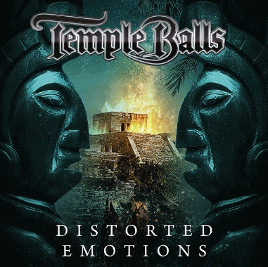 Temple Balls : Distorted Emotions